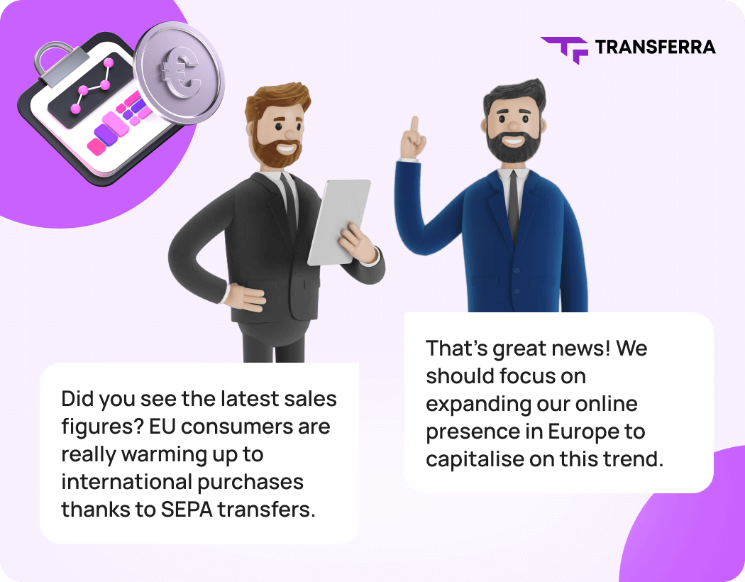 SEPA simplifies cross-border transactions within the EU, enabling businesses to enter new markets confidently, and consumers becoming more comfortable buying from international retailers.