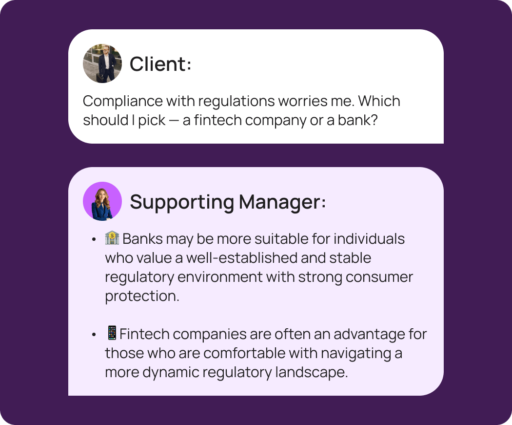 Client is considering choosing between a fintech company or a bank for regulatory compliance, with banks offering a stable environment and consumer protection.